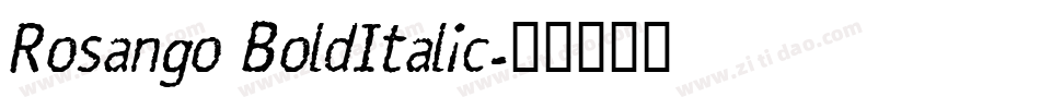 Rosango BoldItalic字体转换